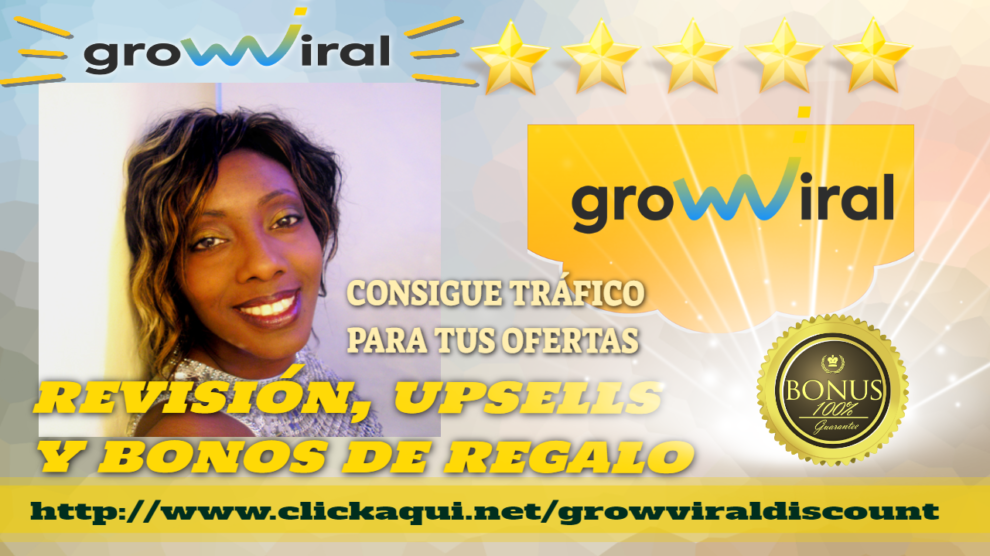 GROW VIRAL. Revision y Bonos ⭐️⭐️⭐️⭐️